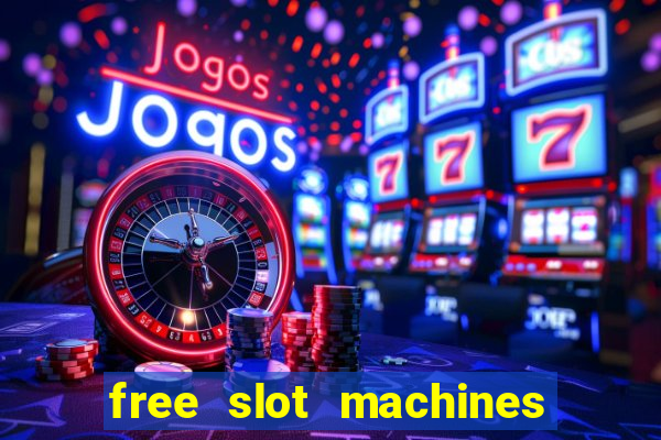 free slot machines to play no download