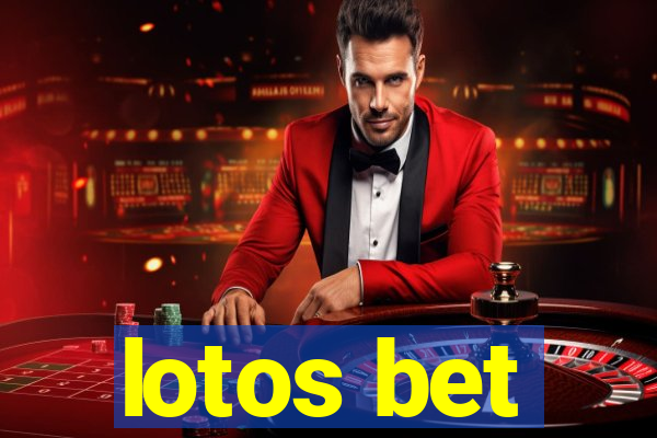 lotos bet