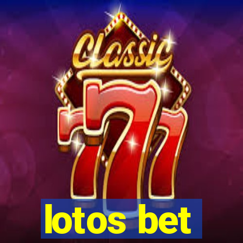 lotos bet