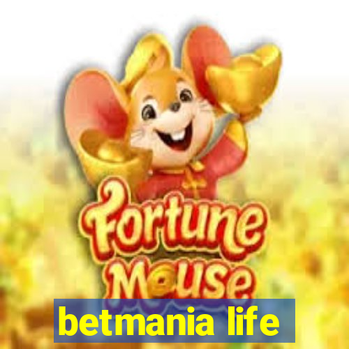 betmania life