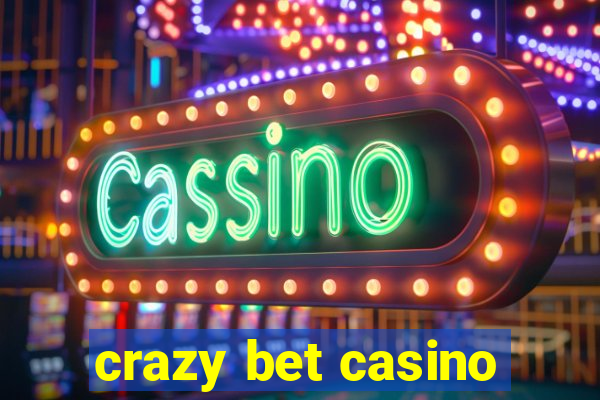 crazy bet casino