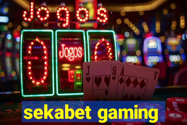 sekabet gaming