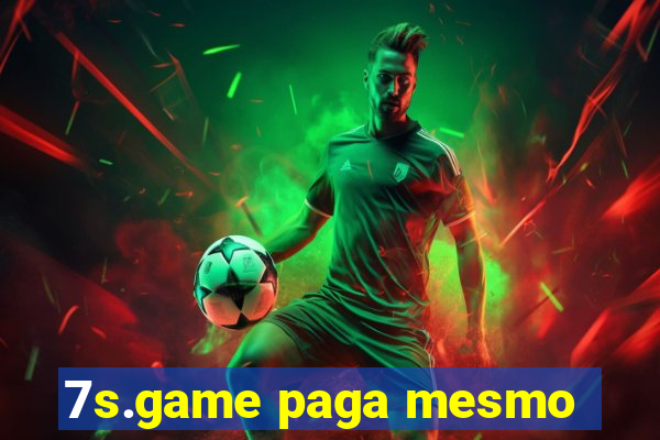 7s.game paga mesmo