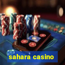 sahara casino