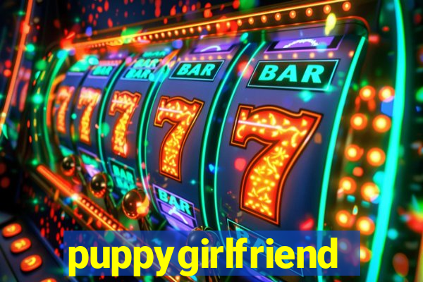 puppygirlfriend