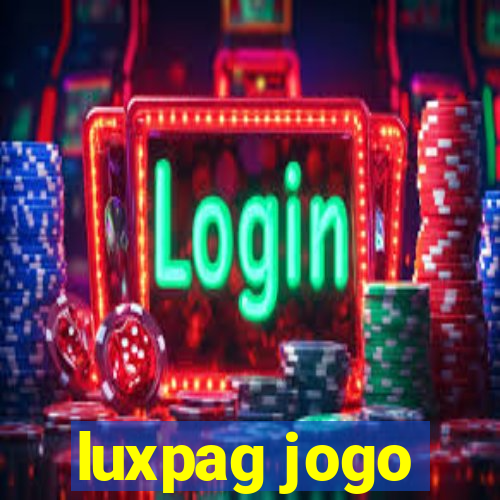 luxpag jogo