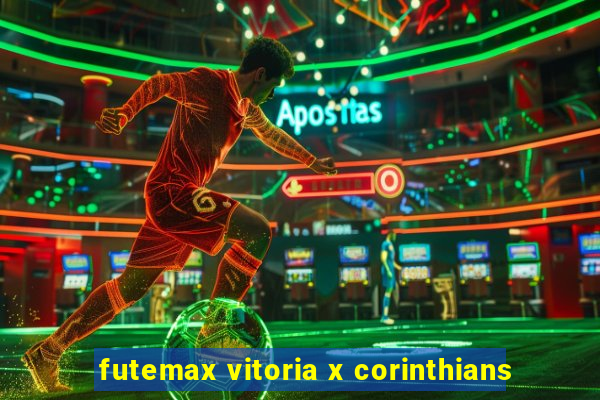 futemax vitoria x corinthians