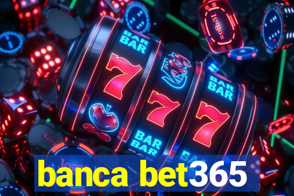 banca bet365