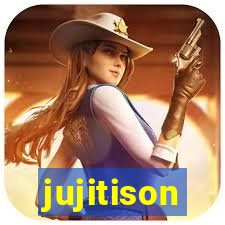 jujitison