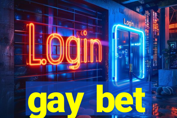 gay bet