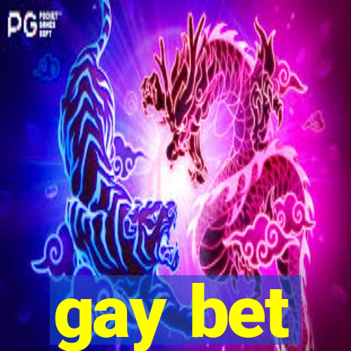 gay bet