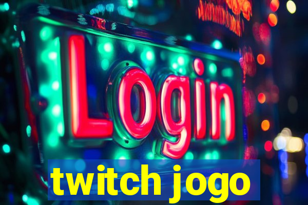 twitch jogo