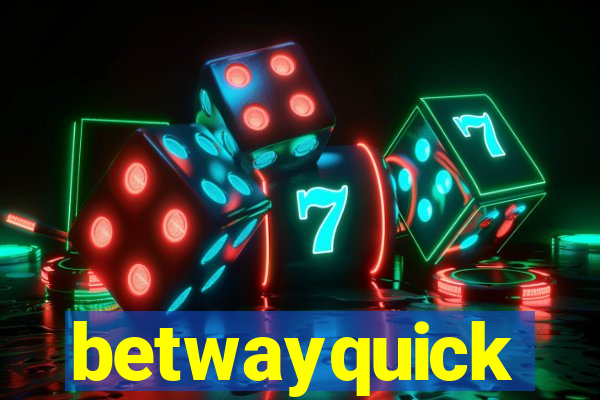 betwayquick