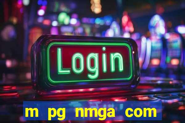 m pg nmga com fortune tiger