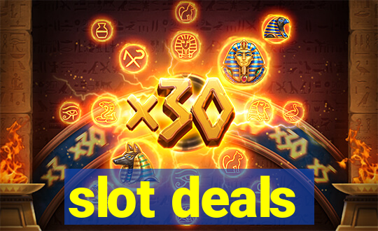 slot deals