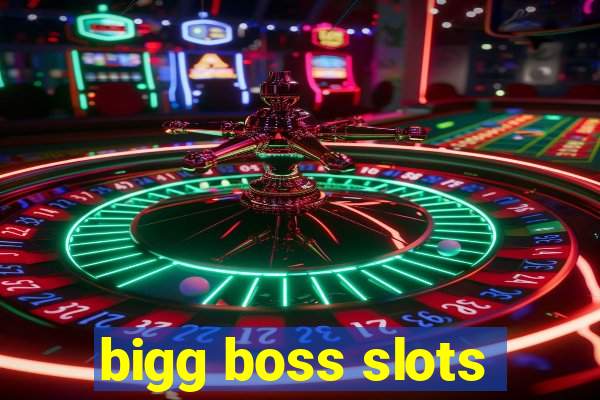 bigg boss slots