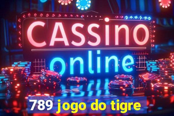 789 jogo do tigre