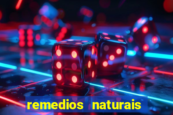 remedios naturais para diabete