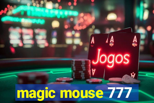 magic mouse 777