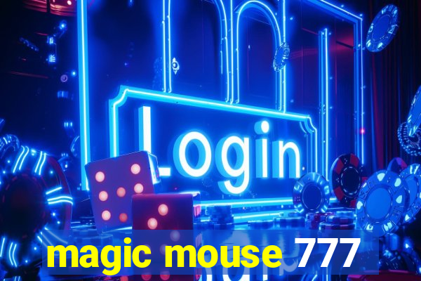 magic mouse 777