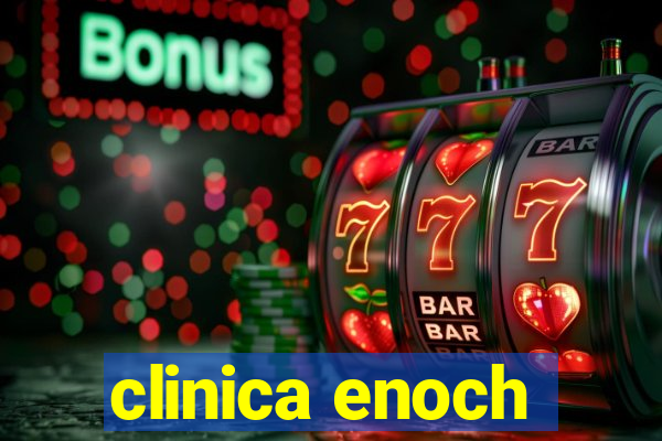 clinica enoch