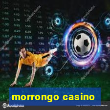 morrongo casino