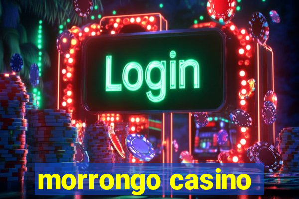 morrongo casino