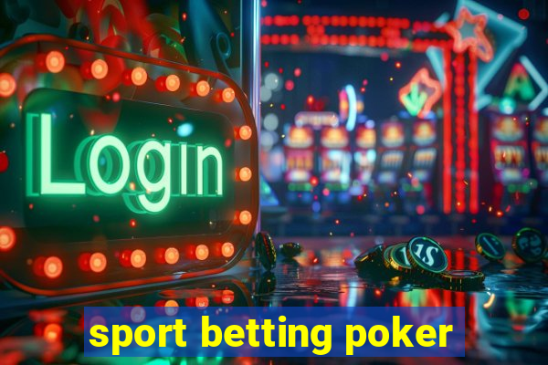 sport betting poker