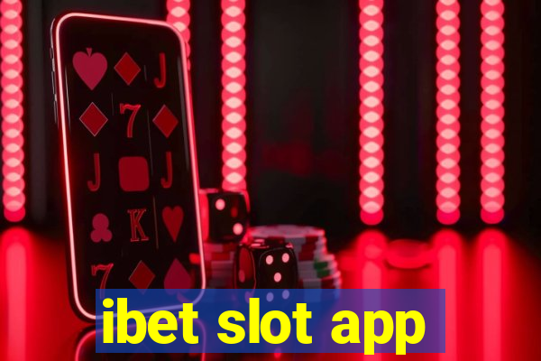 ibet slot app