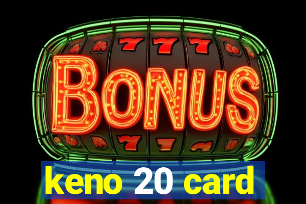 keno 20 card