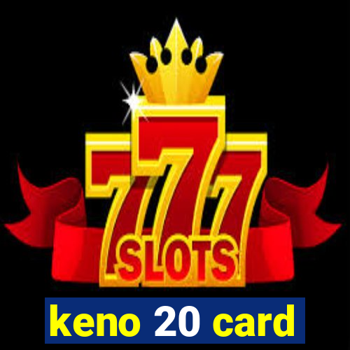 keno 20 card