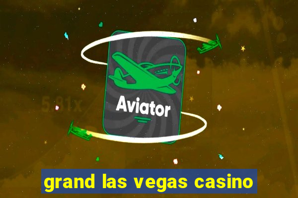 grand las vegas casino