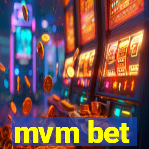 mvm bet