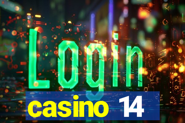 casino 14