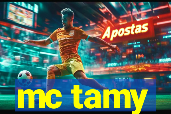 mc tamy