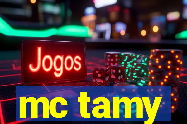 mc tamy