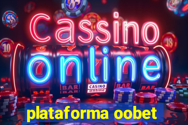 plataforma oobet