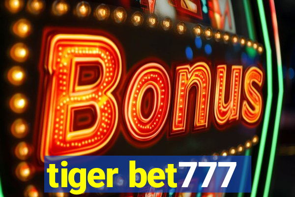 tiger bet777