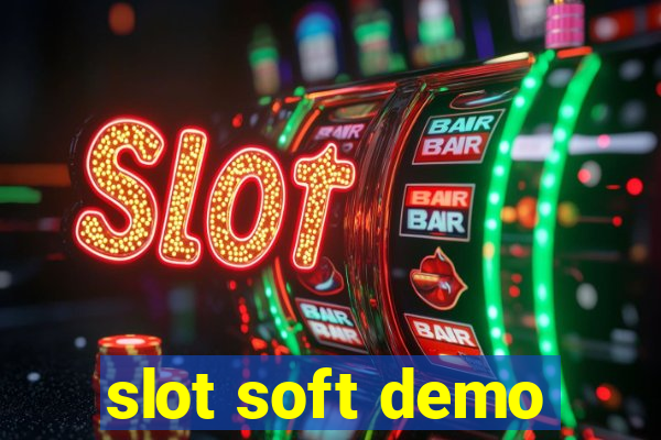 slot soft demo