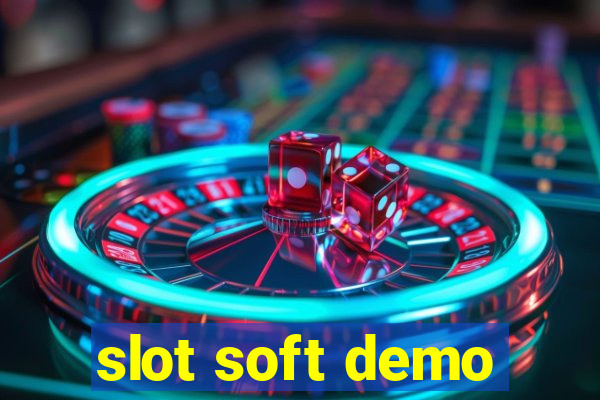 slot soft demo