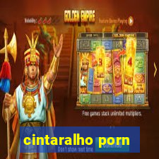 cintaralho porn