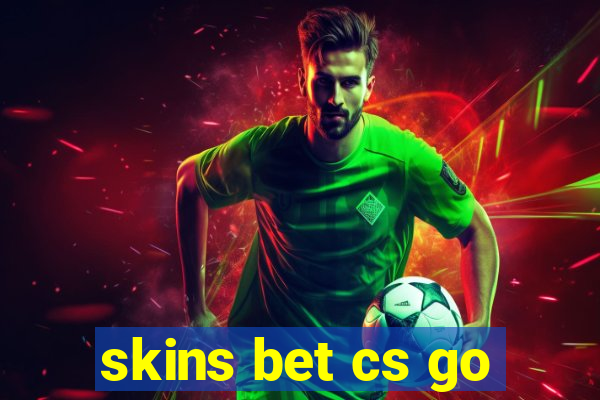 skins bet cs go