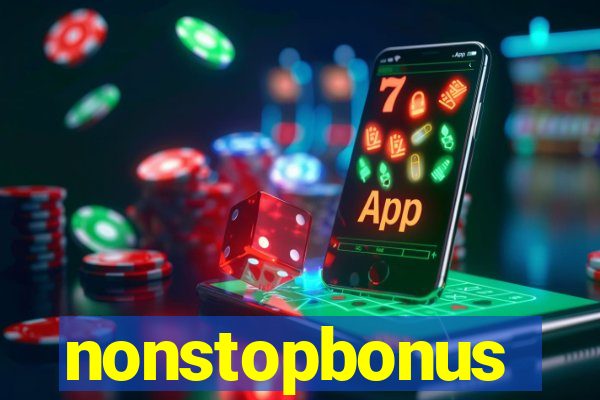 nonstopbonus