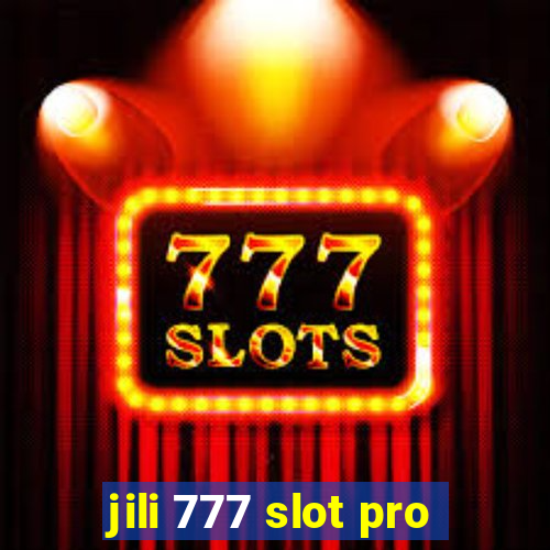 jili 777 slot pro