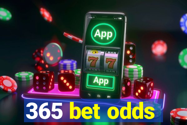 365 bet odds