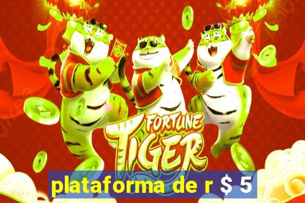 plataforma de r $ 5