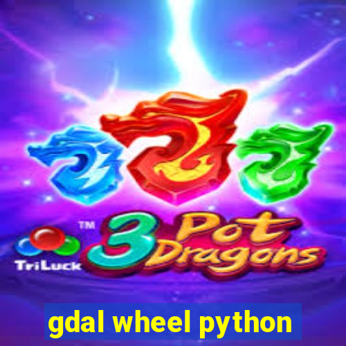 gdal wheel python