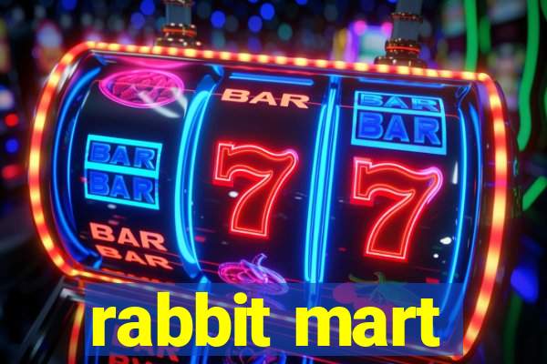 rabbit mart