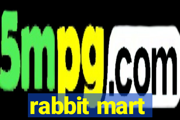 rabbit mart