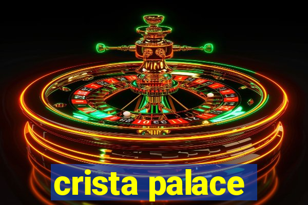 crista palace